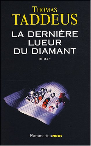 La dernière lueur du diamant