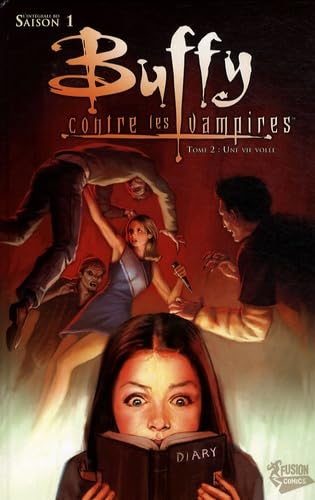 Buffy contre les vampires : saison 1. Vol. 2. Une vie volée