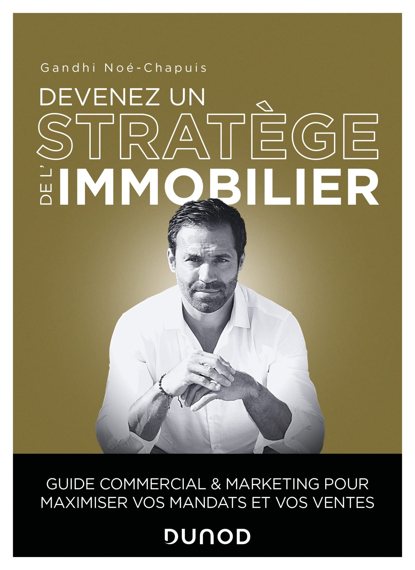 Devenez un stratège de l'immobilier : guide commercial & marketing pour maximiser vos mandats et vos