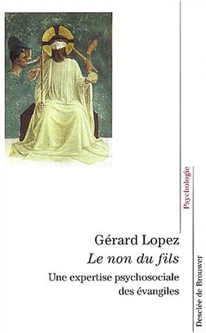 Le non du fils : une expertise psychosociale des évangiles