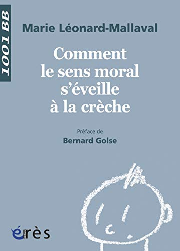 Comment le sens moral s'éveille à la crèche ?