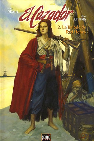 El Cazador. Vol. 2. La balade de Red Henry