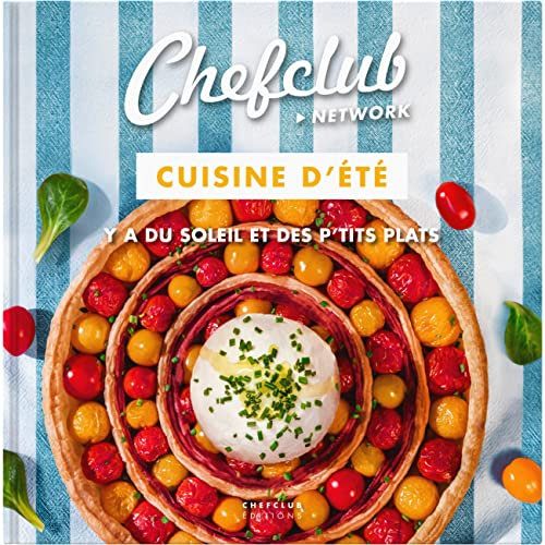 Cuisine d'été : y a du soleil et des p'tits plats