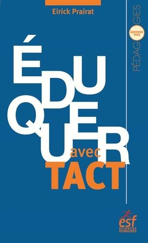Eduquer avec tact : vertu et compétence de l'enseignant