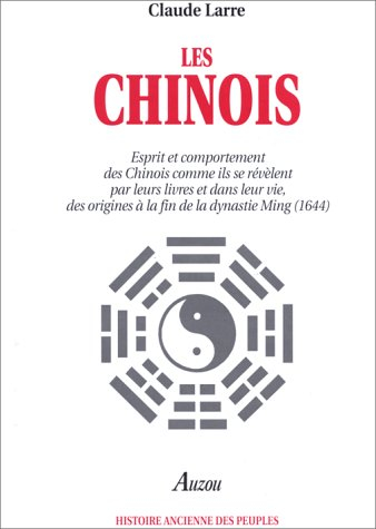 Les Chinois : esprit et comportement des Chinois comme ils se révèlent par leurs livres et dans la v