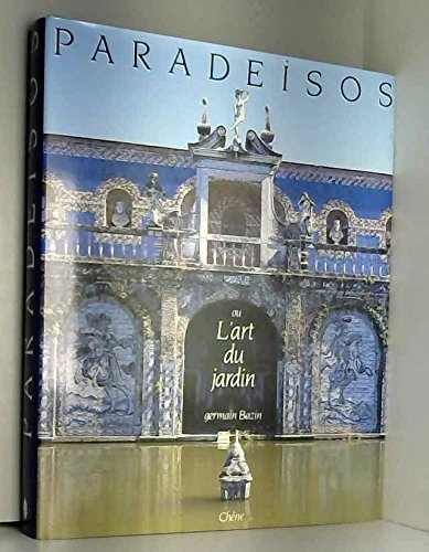 paradeisos ou l art du jardin