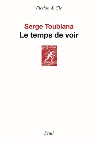 Le temps de voir : recueil (cinéma)