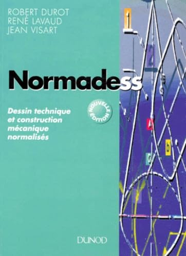 Normadess : dessin technique et construction mécanique normalisés