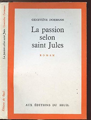 La Passion selon saint Jules
