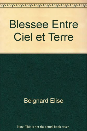 Blessée entre ciel et terre