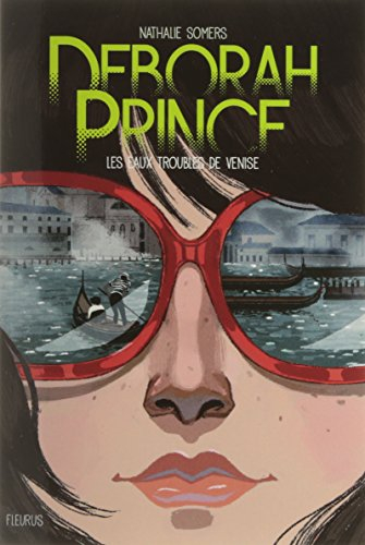 Deborah Prince. Les eaux troubles de Venise