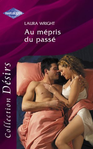 Au mépris du passé