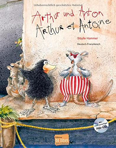 Arthur und Anton / Arthur et Antoine: Kinderbuch Deutsch-Französisch