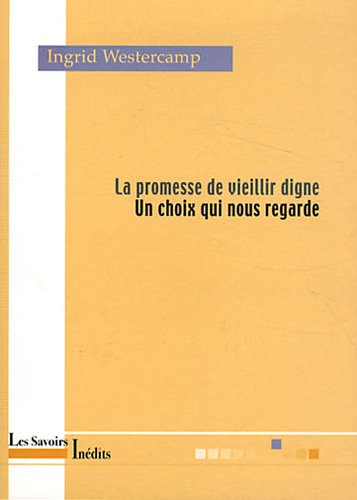 La promesse de vieillir digne : un choix qui nous regarde