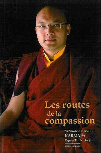 Les routes de la compassion : commentaire des trente-sept pratiques des fils des vainqueurs