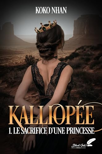 Kalliopée: Tome 1, le sacrifice d'une princesse