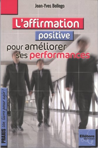 L'affirmation positive pour améliorer ses performances