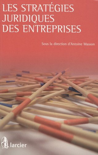 Les stratégies juridiques des entreprises