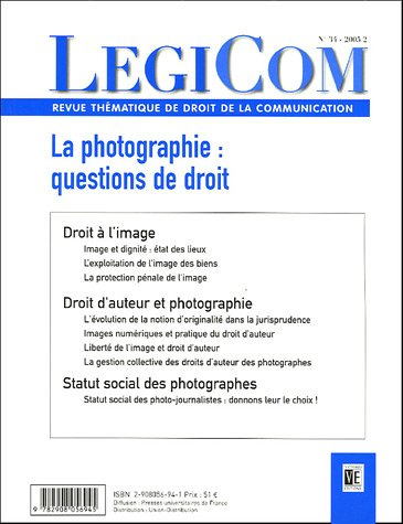 Légicom, n° 34. La photographie : questions de droit