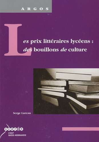 Les prix littéraires lycéens : des bouillons de cutlure