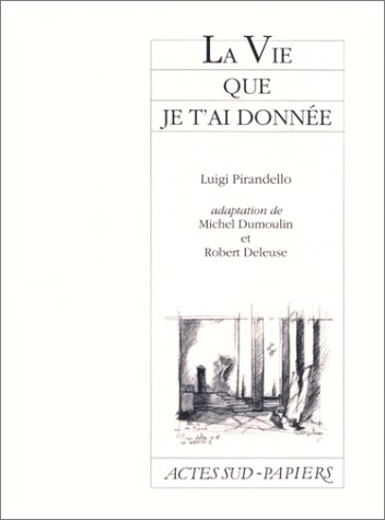 La Vie que je t'ai donnée