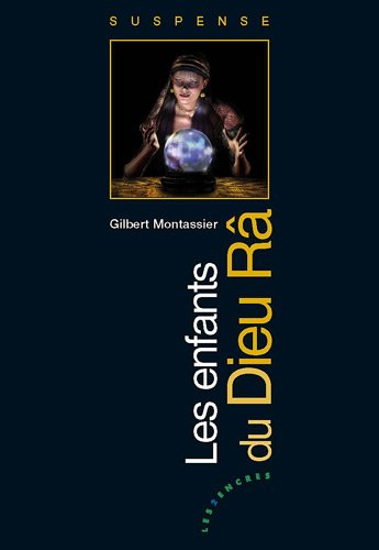 Les enfants du dieu Râ : suspense