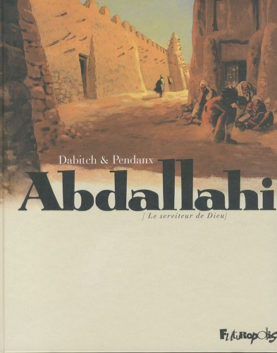 Abdallahi : (le serviteur de Dieu)