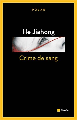 Crime de sang : la deuxième enquête de l'avocat Hong