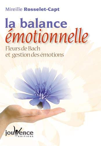 La balance émotionnelle : fleurs de Bach et gestion des émotions
