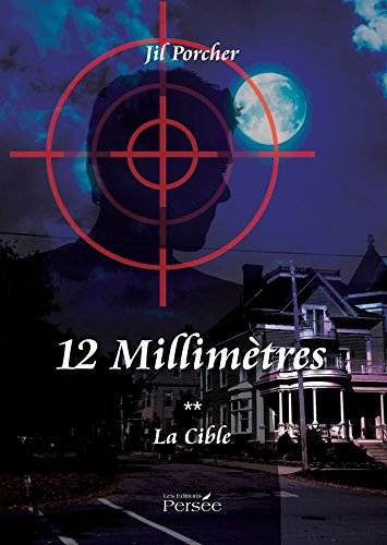 12 MILLIMETRES LA CIBLE