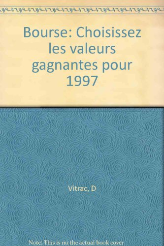 Bourse, 120 valeurs gagnantes pour 97