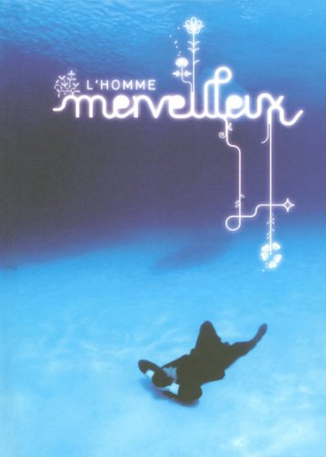 L'homme merveilleux : exposition, Manderen, Château de Malbrouck, 21 mars-31 août 2008