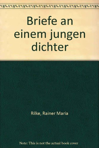 Lettres à un jeune poète. Briefe an einer junger Dichter