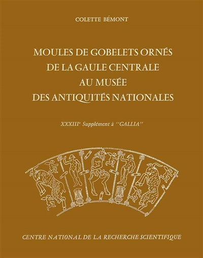Moules de gobelets ornés de la Gaule centrale au Musée des antiquités nationales : 33e supplément à 