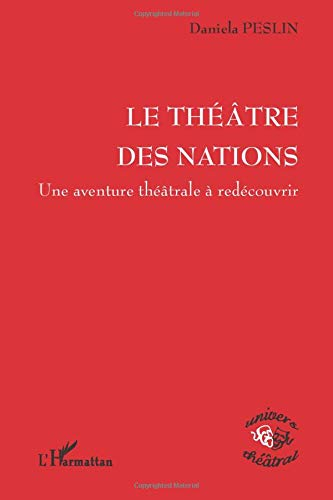 Le Théâtre des nations : une aventure théâtrale à redécouvrir