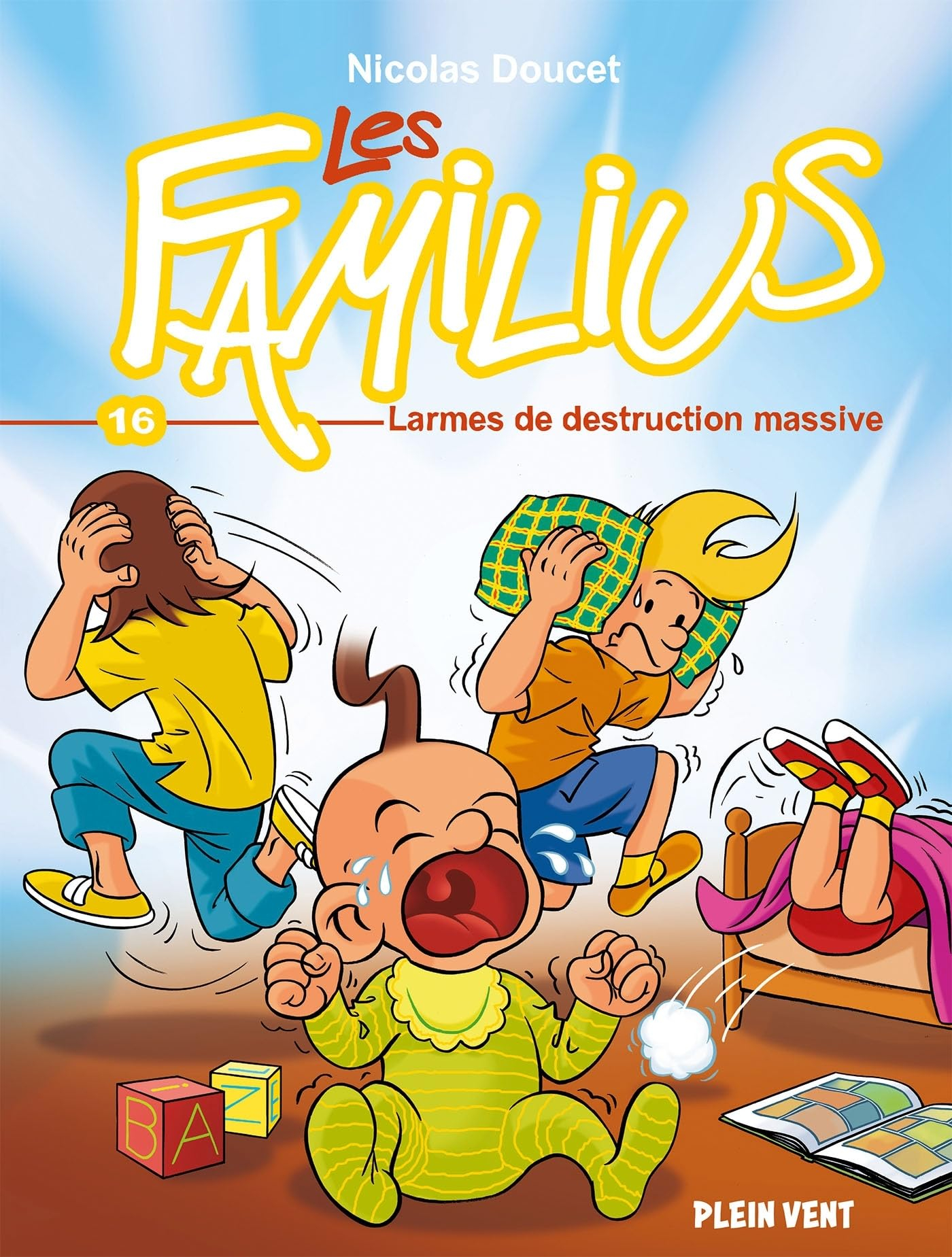 Les Familius. Vol. 16. Larmes de destruction massive