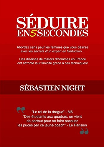 séduire en 5 secondes