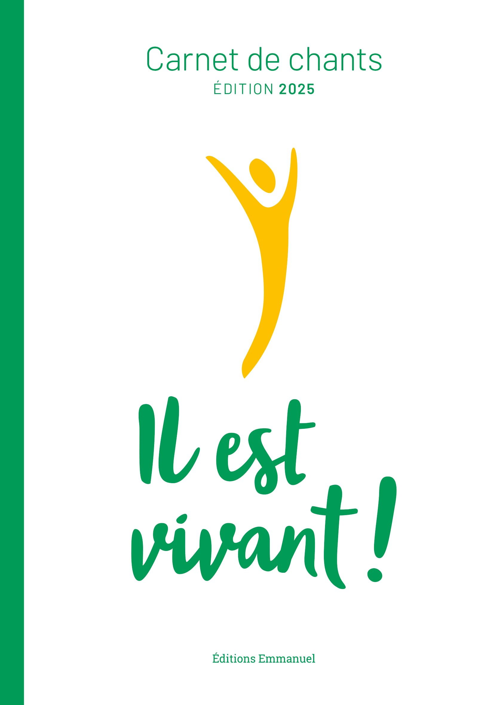 Il est vivant ! : carnet de chants
