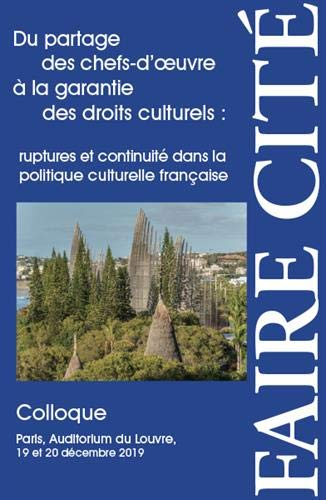 Du partage des chefs-d'oeuvre à la garantie des droits culturels : ruptures et continuité dans la po