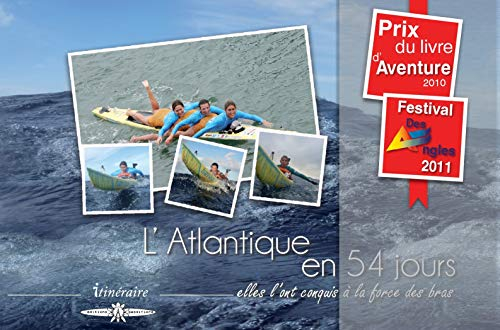 L'Atlantique en 54 jours : elles l'ont conquis à la force des bras