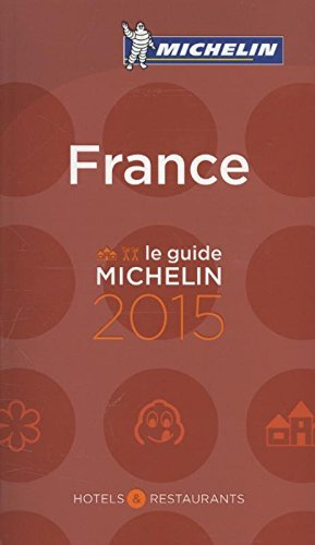 France, le guide Michelin 2015 : hôtels & restaurants