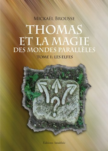Thomas et la magie des mondes parallèles