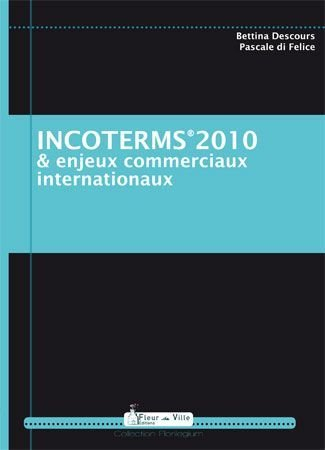 Incoterms 2010 & enjeux commerciaux internationaux