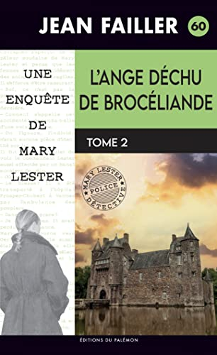 Une enquête de Mary Lester. Vol. 60. L'ange déchu de Brocéliande. Vol. 2. La chaise du malheur