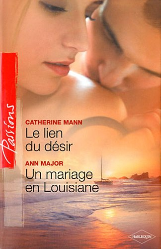 Le lien du désir. Un mariage en Louisiane
