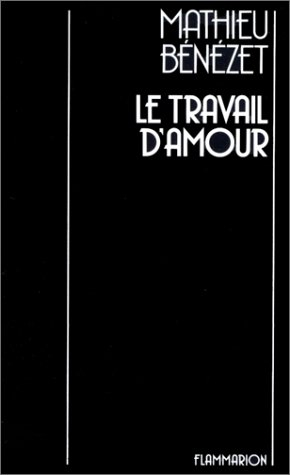 Le Travail d'amour : juillet 1979-juin 1982