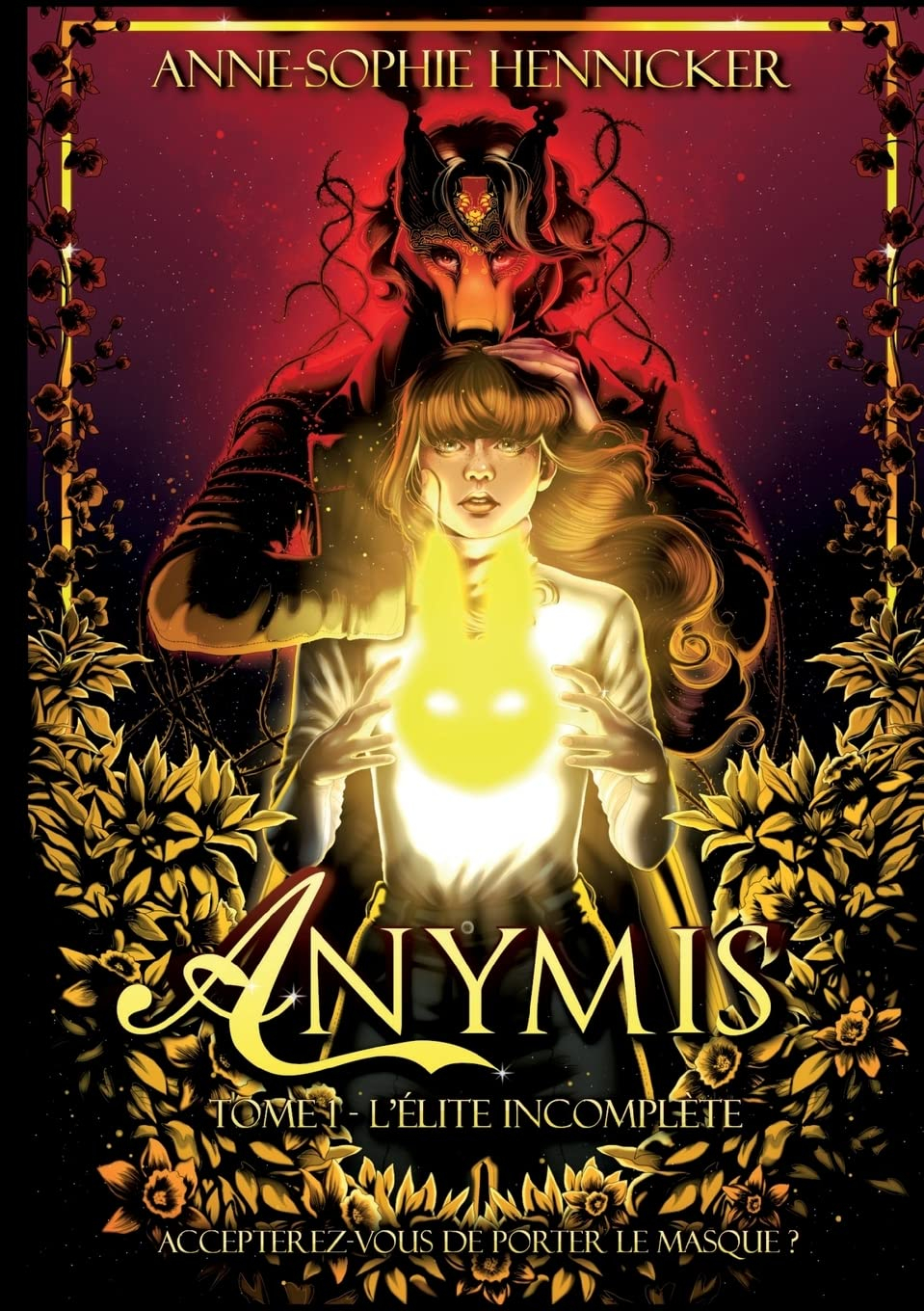 Anymis : Tome 1, l'élite incomplète