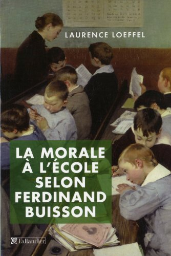 la morale à l'école selon ferdinand buisson