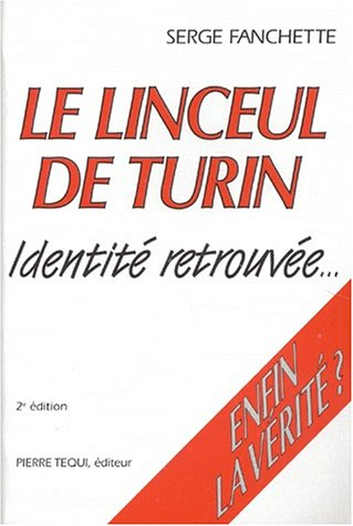 Le linceul de Turin : identité retrouvée