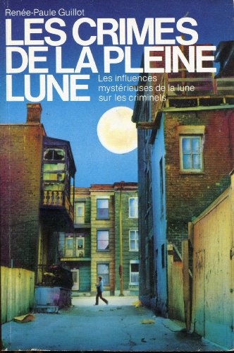 les crimes de la pleine lune (collection connaissance de l'étrange)